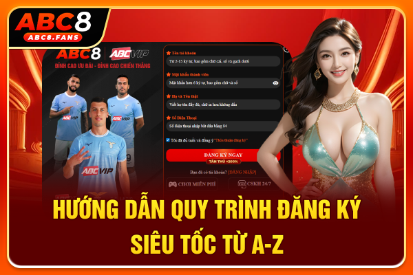 Hướng dẫn quy trình đăng ký siêu tốc từ A - Z