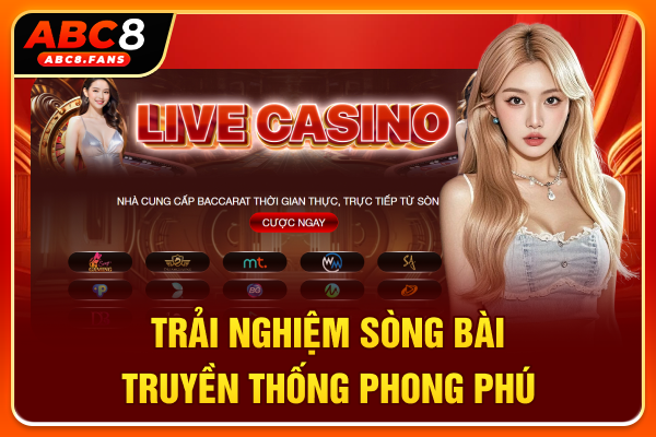 Trải nghiệm sòng bài truyền thống phong phú